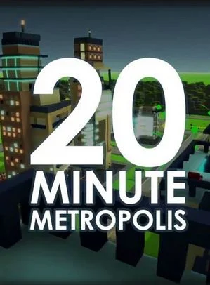 20 Minute Metropolis