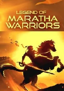 Legend Of Maratha Warriors