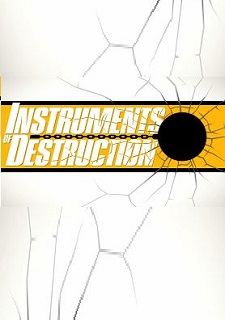 Instruments of Destruction