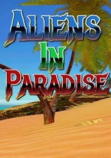 Aliens In Paradise