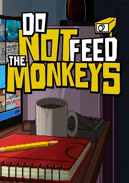 Do Not Feed the Monkeys