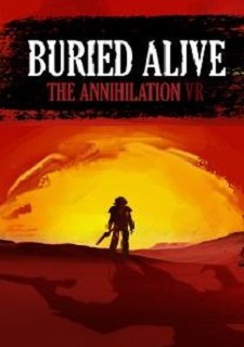 Buried Alive: The Annihilation VR