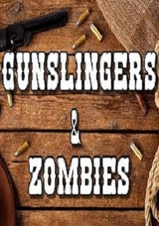 Gunslingers & Zombies