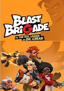 Blast Brigade vs. the Evil Legion of Dr. Creed