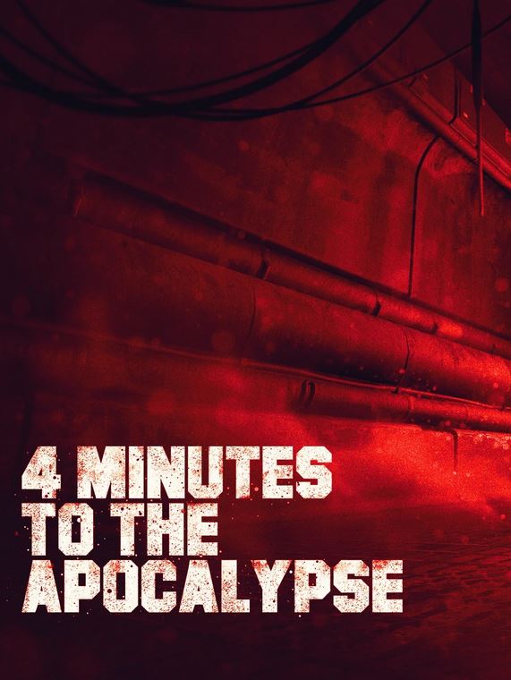 4 Minutes to the Apocalypse