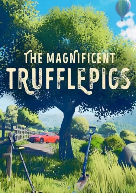 The Magnificent Trufflepigs