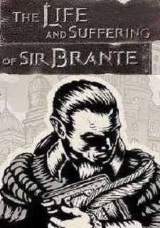 The Life and Suffering of Sir Brante