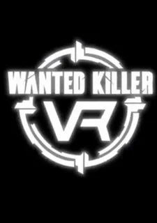 Wanted Killer VR