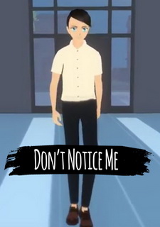 Don't Notice Me