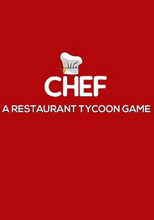 Chef: A Restaurant Tycoon Game