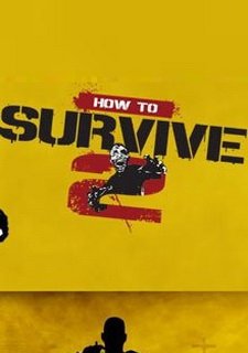 How to Survive 2