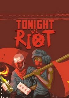 Tonight We Riot