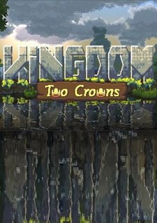 Kingdom: Two Crowns