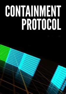Containment Protocol
