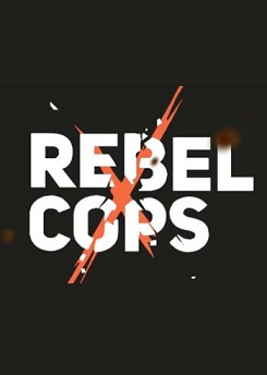 Rebel Cops