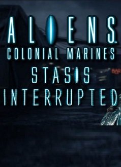 Aliens: Colonial Marines - Stasis Interrupted