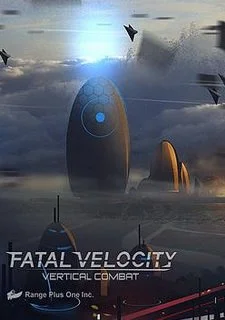 Fatal Velocity: Vertical Combat