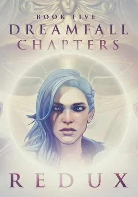 Dreamfall Chapters - Book Five – Redux
