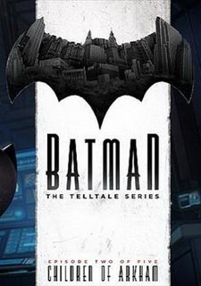 Batman: The Telltale Series - Episode 2: Children of Arkham
