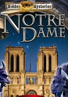 Hidden Mysteries: Notre Dame - Secrets of Paris