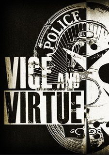 Vice and Virtue: Bank Heist