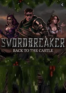 Swordbreaker: Back to The Castle