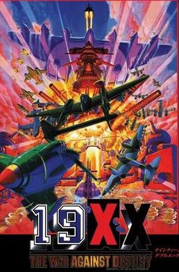 19XX: The War Against Destiny