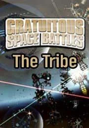 Gratuitous Space Battles: The Tribe