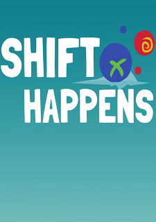 Shift Happens