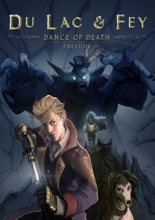 Dance of Death: Du Lac & Fey