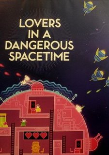 Lovers in a Dangerous Spacetime