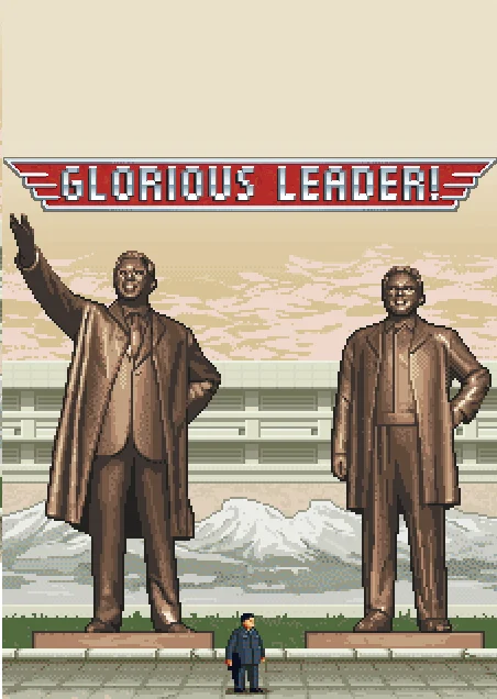 Glorious Leader!