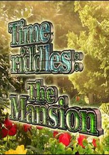 Time Riddles: The Mansion