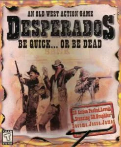 Desperados: An Old West Action Game