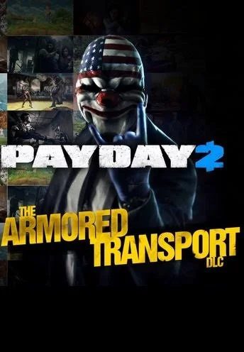 PayDay 2: Armored Transport