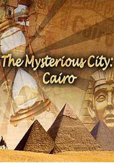 The Mysterious City: Cairo