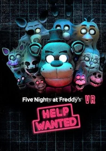 FIVE NIGHTS AT FREDDY'S VR: HELP WANTED