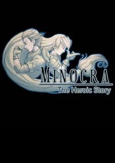 Minocra - The Heroic Story