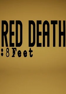 Red Death: 8Feet