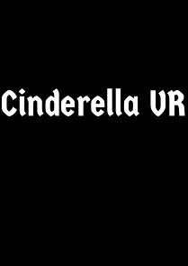 Cinderella VR