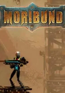 Moribund