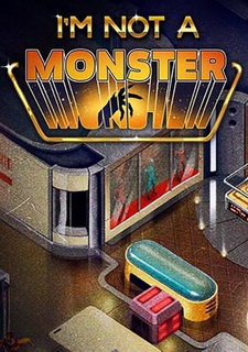 I’m not a Monster