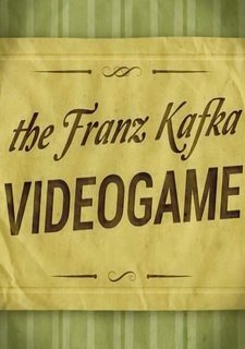 The Franz Kafka Videogame