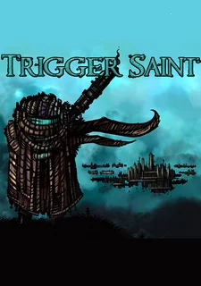 Trigger Saint