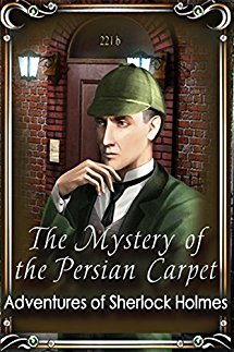 Sherlock Holmes: The Mystery of the Persian Carpet