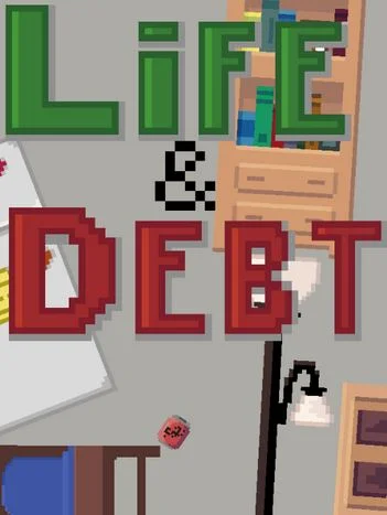 Life and Debt: A Real Life Simulator
