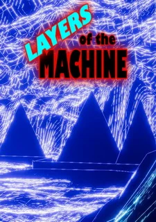 Layers Of The Machine