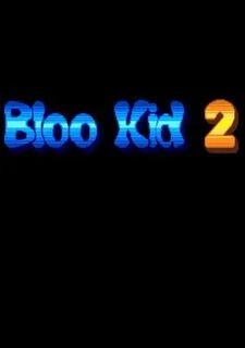 Bloo Kid 2