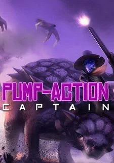 Pump-Action Captain