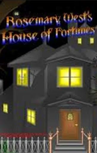 Rosemary West's House of Fortune